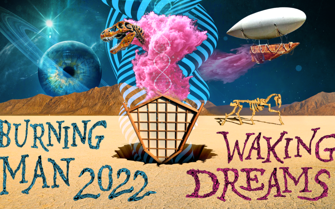 Burning Man 2022 Announces Theme: Waking Dreams
