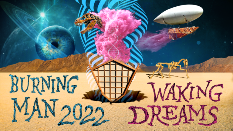 Burning Man Waking Dreams 2022 theme