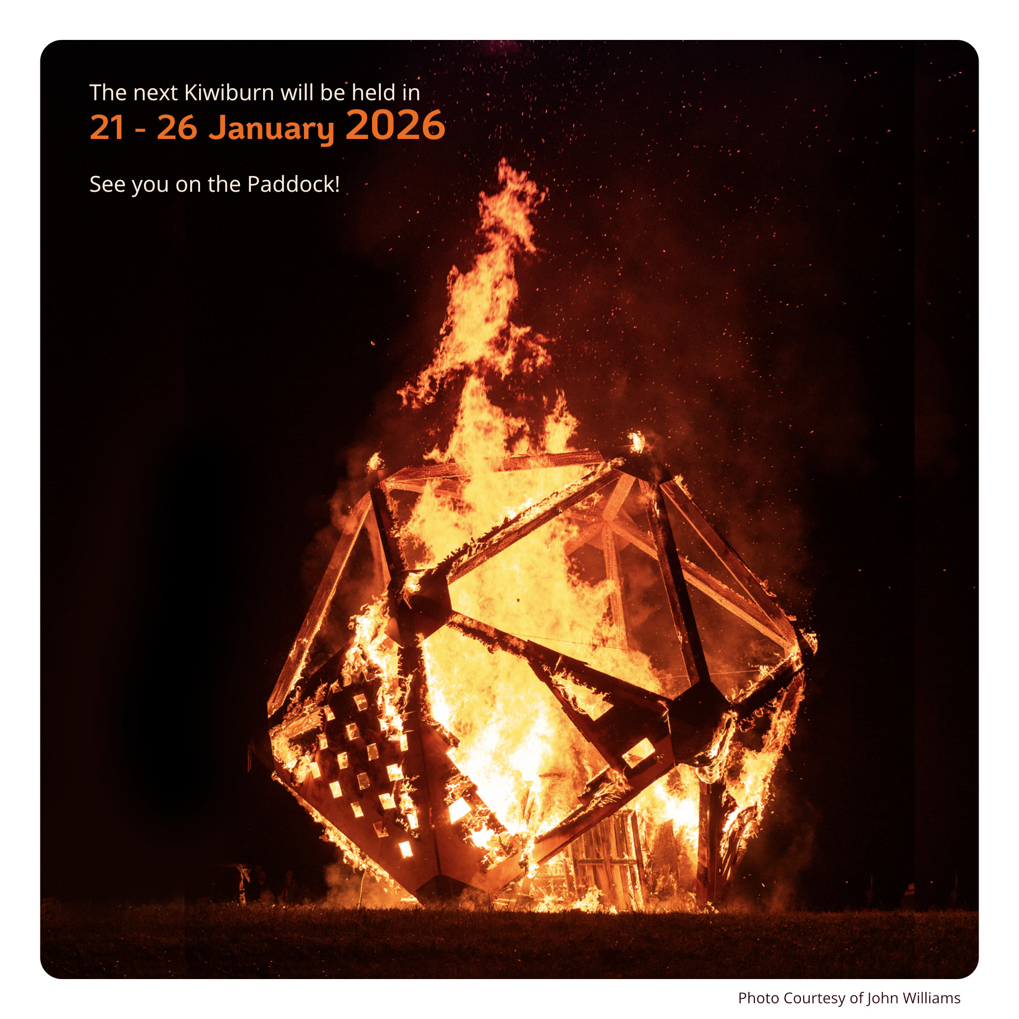 The next Kiwiburn will be held inJanuary 2025<br />
Exact dates to be confirmed<br />
Stay tuned and we’ll see you on the Paddock!