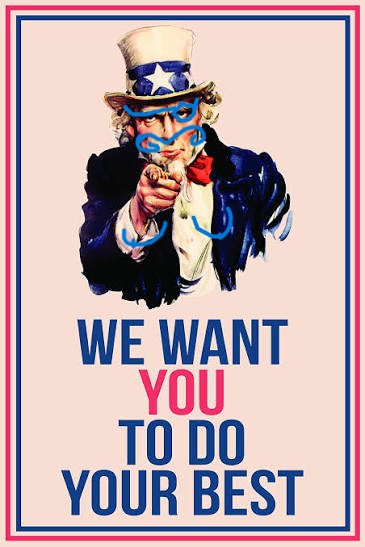 We want you A sign saying WE WANT YOU TO DO YOUR BEST with Uncle Sam, graffitti'd with an eye patch, moustache and boobs